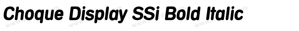Choque Display SSi Bold Italic字体转换